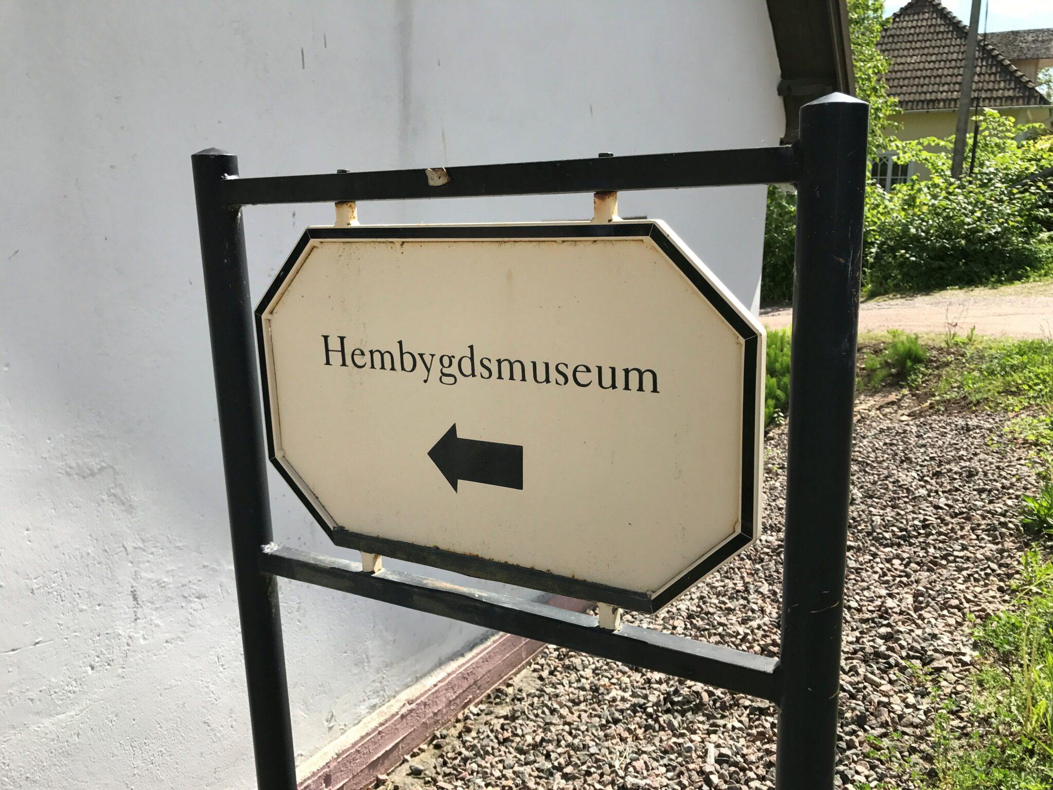 Skylt med texten Hembygdsmuseum