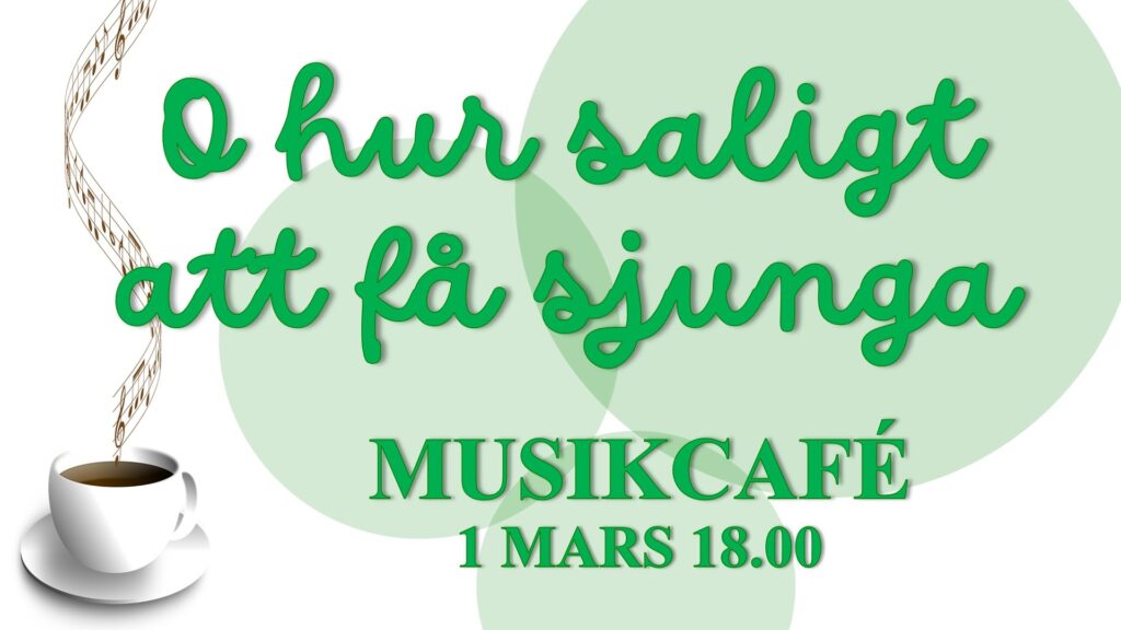Musikcafé O hur saligt att få sjunga 260301 FB